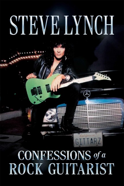 Confessions of a Rock Guitarist - Steve Lynch