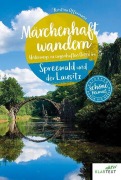 Cover-Bild zum Titel 'Märchenhaft wandern Spreewald und Lausitz' von 'Kristina Offermann'