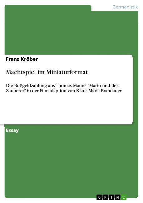 Machtspiel im Miniaturformat - Franz Kröber