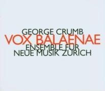 Vox Balaenae - Ensemble Für Neue Musik Zürich