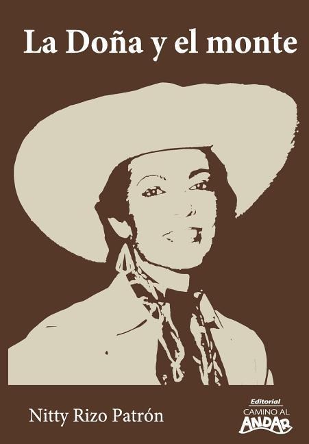 La Doña y el monte - Nitty Rizo Patron