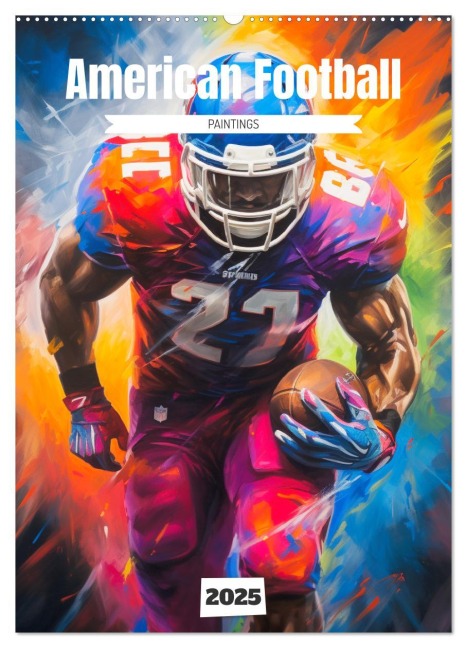 American Football. Paintings (Wandkalender 2025 DIN A2 hoch), CALVENDO Monatskalender - Rose Hurley