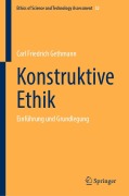 Cover-Bild zum Titel 'Konstruktive Ethik' von 'Carl Friedrich Gethmann'