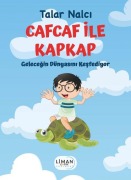 Cover-Bild zum Titel 'Cafcaf ile Kapkap Gelecegin Dünyasini Kesfediyor' von 'Talar Nalci'