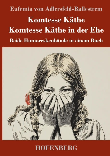 Komtesse Käthe / Komtesse Käthe in der Ehe - Eufemia Von Adlersfeld-Ballestrem