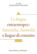 Cover-Bild zum Titel 'Le lingue extraeuropee: Americhe, Australia e lingue di contatto' von ''
