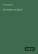Cover-Bild zum Titel 'Die Antiken von Zürich' von 'Otto Benndorf'