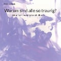 Cover-Bild zum Titel 'Warum sind alle so traurig?' von 'Christina Sternig'