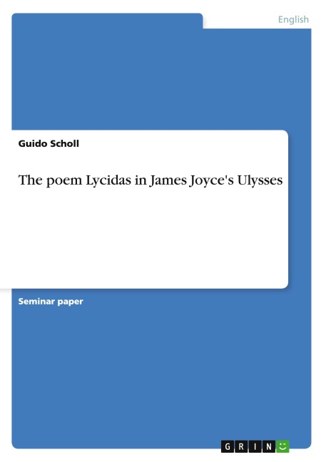The poem Lycidas in James Joyce's Ulysses - Guido Scholl