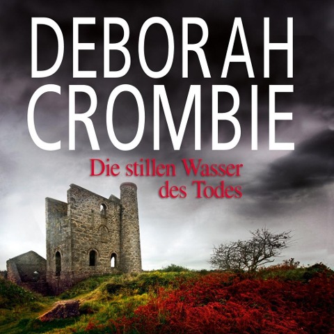Die stillen Wasser des Todes - Deborah Crombie