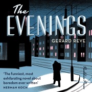 Cover-Bild zum Titel 'The Evenings' von 'Gerard Reve'
