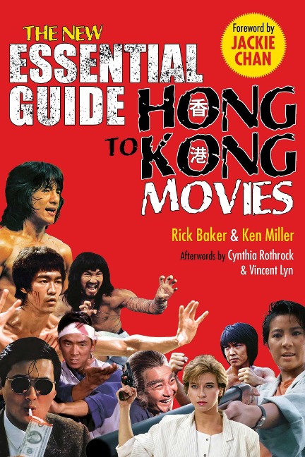 New Essential Guide to Hong Kong Movies - Rick Baker, Kenneth Miller