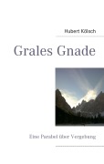Cover-Bild zum Titel 'Grales Gnade' von 'Hubert Kölsch'