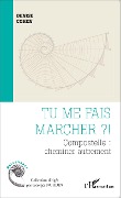 Cover-Bild zum Titel 'Tu me fais marcher ? !' von 'Denise Cohen'