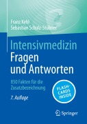 Cover-Bild zum Titel 'Intensivmedizin - Fragen und Antworten' von 'Sebastian Schulz-Stübner, Franz Kehl'