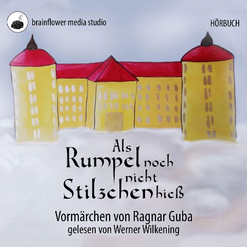 Als Rumpel noch nicht Stilzchen hieß - Ragnar Guba