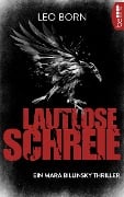 Cover-Bild zum Titel 'Lautlose Schreie' von 'Leo Born'