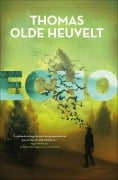 Cover-Bild zum Titel 'Echo' von 'Thomas Olde Heuvelt'