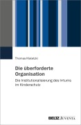 Cover-Bild zum Titel 'Die überforderte Organisation' von 'Thomas Klatetzki'
