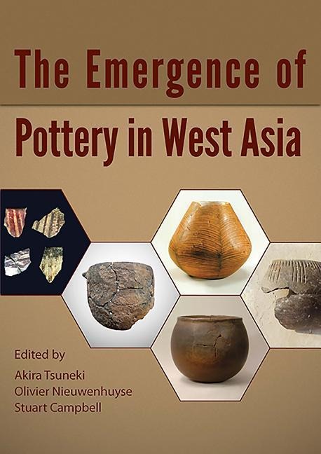 The Emergence of Pottery in West Asia - 