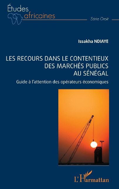 Les recours dans le contentieux des marchés publics au Sénégal - Ndiaye