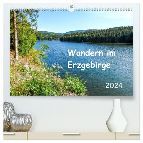 Wandern im Erzgebirge (hochwertiger Premium Wandkalender 2024 DIN A2 quer), Kunstdruck in Hochglanz - Carmen Vogel