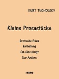 Cover-Bild zum Titel 'Kleine Prosastücke' von 'Kurt Tucholsky'