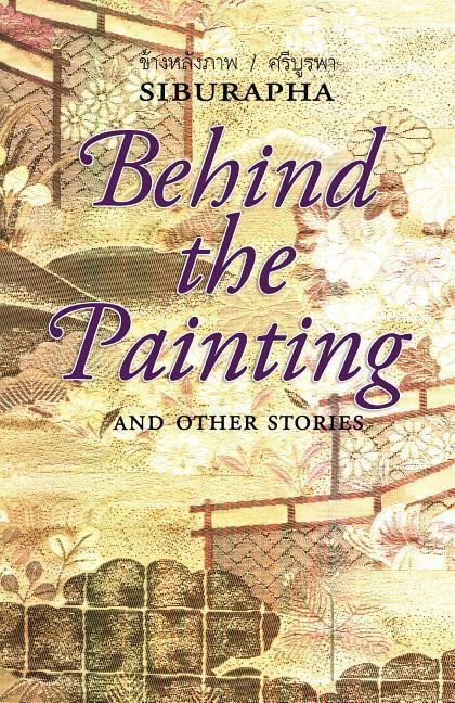 Behind the Painting - Siburapha