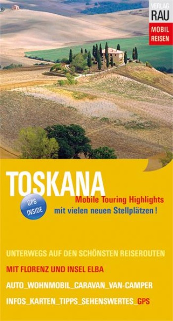 Toskana mit Florenz und Insel Elba - Werner Rau