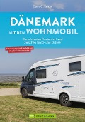 Cover-Bild zum Titel 'Dänemark mit dem Wohnmobil' von 'Claus G. Keidel'