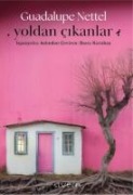 Yoldan Cikanlar - Guadalupe Nettel