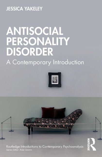 Antisocial Personality Disorder - Jessica Yakeley