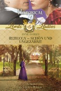 Cover-Bild zum Titel 'Rebecca - schön und ungezähmt' von 'Anne Ashley'