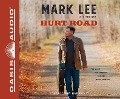 Cover-Bild zum Titel 'Hurt Road (Library Edition): The Music, the Memories, and the Miles Between' von 'Mark Lee'