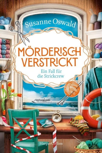 Mörderisch verstrickt - Ein Fall für die Strickcrew - Susanne Oswald