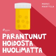 Cover-Bild zum Titel 'Parantunut hoidosta huolimatta' von 'Mervi Marttila'
