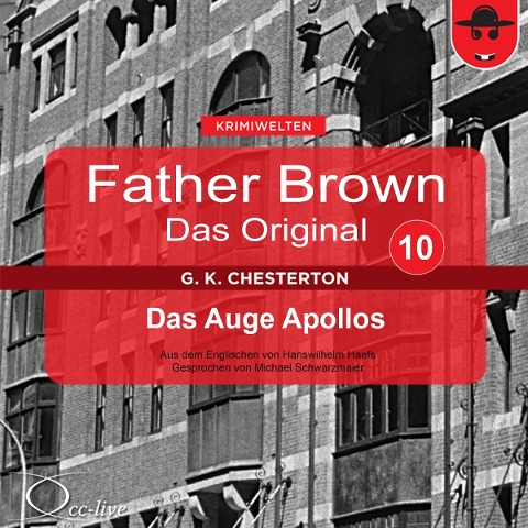 Father Brown 10 - Das Auge Apollos (Das Original) - Gilbert Keith Chesterton, Hanswilhelm Haefs