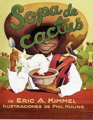 Sopa de Cactus - Eric A Kimmel