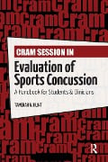 Cover-Bild zum Titel 'Cram Session in Evaluation of Sports Concussion' von 'Tamerah Hunt'