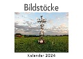 Bildstöcke (Wandkalender 2024, Kalender DIN A4 quer, Monatskalender im Querformat mit Kalendarium, Das perfekte Geschenk) - Anna Müller