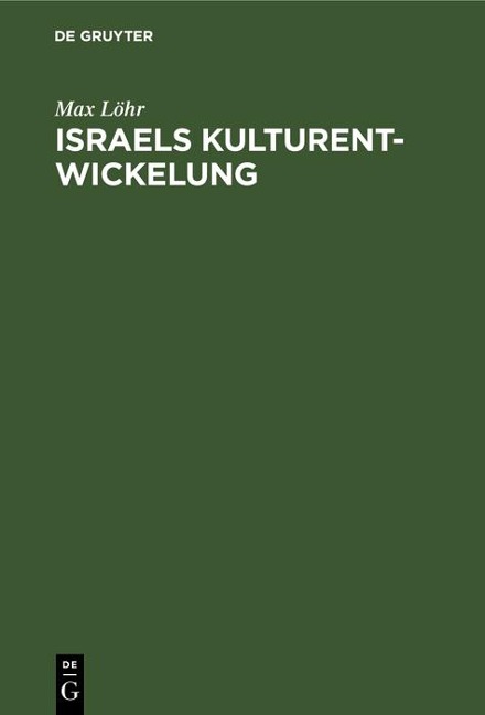 Israels Kulturentwickelung - Max Löhr