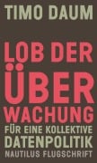 Cover-Bild zum Titel 'Lob der Überwachung' von 'Timo Daum'