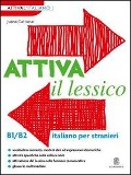 Cover-Bild zum Titel 'Attiva il lessico (B1/B2). Per esercitarsi con i vocaboli in contesto' von 'Juana Cattunar'