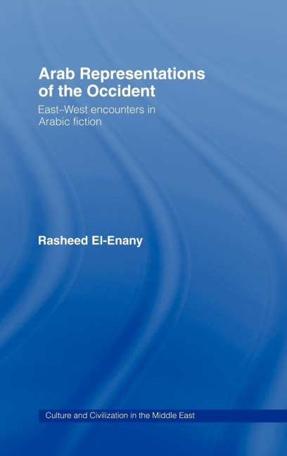 Arab Representations of the Occident - Rasheed El-Enany