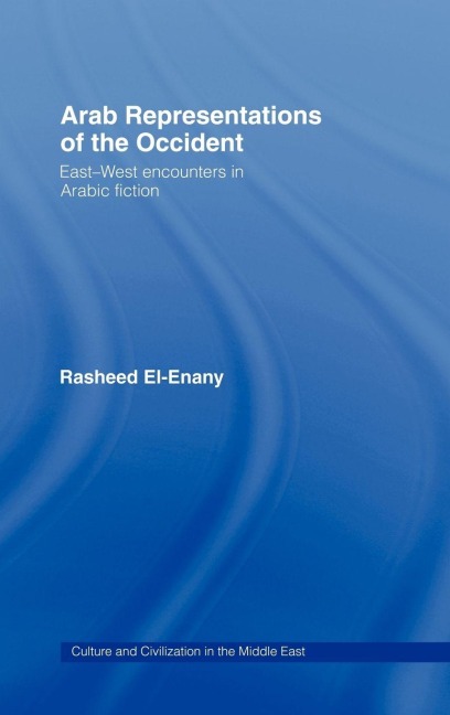 Arab Representations of the Occident - Rasheed El-Enany
