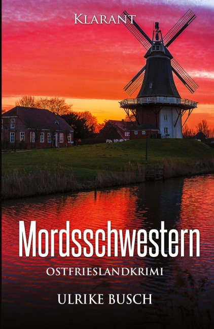 Mordsschwestern. Ostfrieslandkrimi - Ulrike Busch