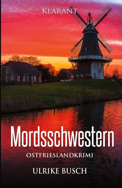 Mordsschwestern. Ostfrieslandkrimi - Ulrike Busch