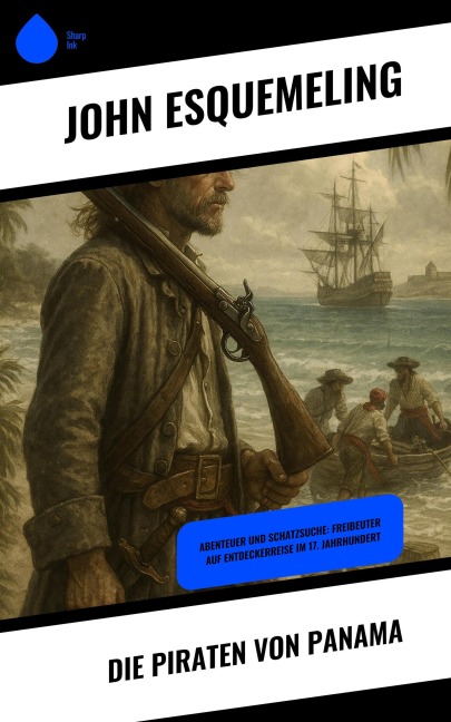 Die Piraten von Panama - John Esquemeling