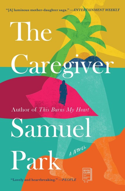 The Caregiver - Samuel Park