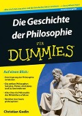 Die Geschichte der Philosophie für Dummies - Christian Godin